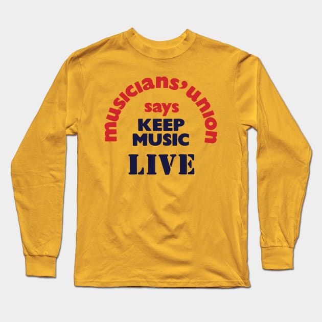keep music live Long Sleeve T-Shirt by sinewave_labs